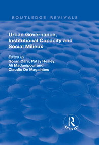 Urban Governance, Institutional Capacity and Social Milieux - 9781138704060 by Goran Cars, Patsy Healey, Ali Madanipour, Claudio De Magalhaes, 9781138704060