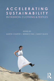 Accelerating Sustainability in Fashion, Clothing and Textiles - 9781032225173 by Martin Charter, Bernice Pan, Sandy Black, 9781032225173