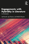 Engagements with Hybridity in Literature (An Introduction) by Joel Kuortti, Jopi Nyman, Mehdi Ghasemi, 9781032217109