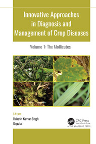 Innovative Approaches in Diagnosis and Management of Crop Diseases (Volume 1: The Mollicutes) - 9781774639252 by Rakesh Kumar Singh, Gopala, 9781774639252