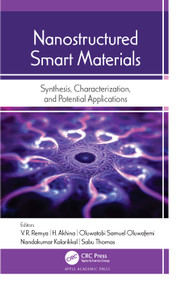 Nanostructured Smart Materials (Synthesis, Characterization, and Potential Applications) - 9781774637814 by V. R. Remya, H. Akhina, Oluwatobi Samuel Oluwafemi, Nandakumar Kalarikkal, Sabu Thomas, 9781774637814