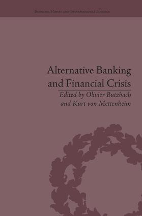 Alternative Banking and Financial Crisis - 9781138663084 by Kurt von Mettenheim, Olivier Butzbach, 9781138663084