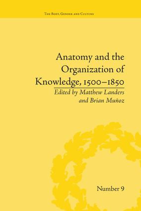 Anatomy and the Organization of Knowledge, 1500-1850 - 9781138664623 by Brian Muñoz, 9781138664623