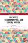 Archives, Recordkeeping and Social Justice - 9780367492298 by David A. Wallace, Wendy M. Duff, Renée Saucier, Andrew Flinn, 9780367492298
