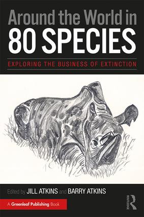 Around the World in 80 Species (Exploring the Business of Extinction) - 9781783537136 by Jill Atkins, Barry Atkins, 9781783537136