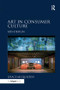 Art in Consumer Culture (Mis-Design) - 9781138261198 by Grace McQuilten, 9781138261198