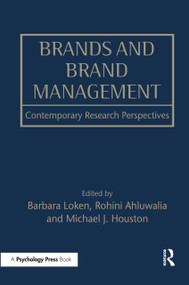 Brands and Brand Management (Contemporary Research Perspectives) - 9781138882706 by Barbara Loken, Rohini Ahluwalia, Michael J. Houston, 9781138882706