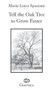 deleteTell the Oak Tree to Grow Faster by Maria Luisa Spaziani, Marco Sonzogni, Bob Lowe, 9781550713060