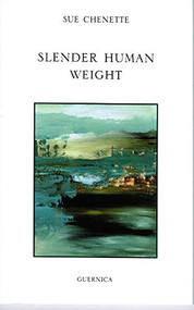 del Slender Human Weight by Sue Chenette, 9781550713084