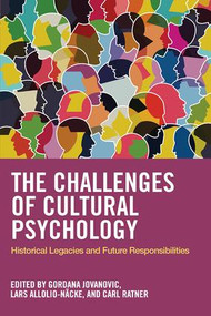 The Challenges of Cultural Psychology (Historical Legacies and Future Responsibilities) - 9781138677227 by Gordana Jovanović, Lars Allolio-Näcke, Carl Ratner, 9781138677227