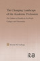 The Changing Landscape of the Academic Profession (Faculty Culture at For-Profit Colleges and Universities) - 9780415646499 by Vicente M. Lechuga, 9780415646499