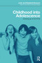 Childhood into Adolescence (Growing up in the 1970s) - 9781138565968 by John Newson, Elizabeth Newson, Peter Barnes, Susan Gregory, 9781138565968