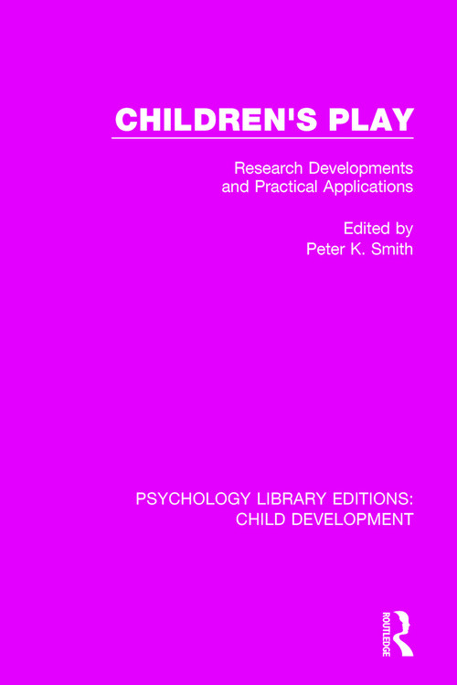 Children's Play (Research Developments and Practical Applications) - 9781138895119 by Peter K. Smith, 9781138895119