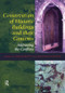 Conservation of Historic Buildings and Their Contents (Addressing the Conflicts) by David Watt, Belinda Colston, 9781873394632