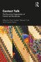 Contact Talk (The Discursive Organization of Contact and Boundaries) - 9781138370753 by Zane Goebel, Deborah Cole, Howard Manns, 9781138370753
