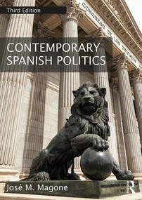 Contemporary Spanish Politics - 9781138292116 by José M. Magone, 9781138292116