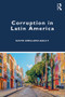Corruption in Latin America - 9781138583719 by David Arellano-Gault, 9781138583719