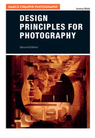 Design Principles for Photography by Jeremy Webb, 9781350001299