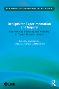 Designs for Experimentation and Inquiry (Approaching Learning and Knowing in Digital Transformation) - 9781138592735 by Åsa Mäkitalo, Todd E. Nicewonger, Mark Elam, 9781138592735