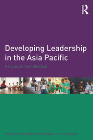Developing Leadership in the Asia Pacific (A focus on the individual) - 9780415633413 by Sivanes Phillipson, Shane Phillipson, 9780415633413