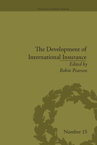 The Development of International Insurance - 9781138661387 by Robin Pearson, 9781138661387