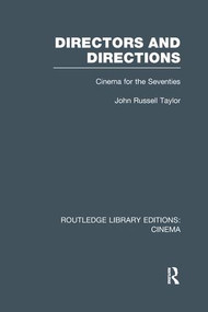 Directors and Directions (Cinema for the Seventies) - 9781138967731 by John Russell Taylor, 9781138967731