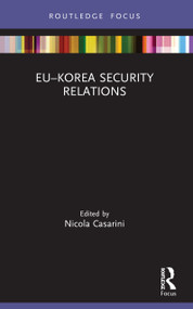 EU-Korea Security Relations - 9780367710583 by Nicola Casarini, 9780367710583