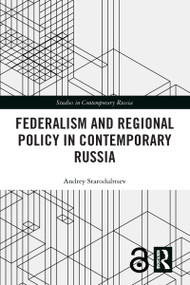 Federalism and Regional Policy in Contemporary Russia - 9781032095950 by Andrey Starodubtsev, 9781032095950