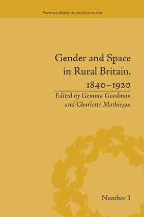 Gender and Space in Rural Britain, 1840-1920 - 9781138663046 by Charlotte Mathieson, Gemma Goodman, 9781138663046