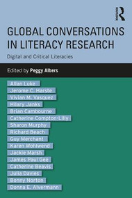 Global Conversations in Literacy Research (Digital and Critical Literacies) - 9781138742390 by Peggy Albers, 9781138742390
