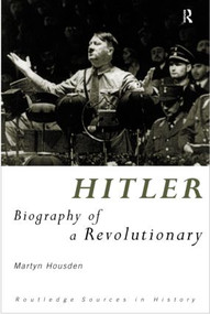Hitler (Study of a Revolutionary?) - 9780415163590 by Martyn Housden, 9780415163590