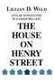 The House on Henry Street - 9781138516076 by Lillian D. Wald, 9781138516076