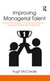 Improving Managerial Talent (Practical Psychology for Human Resourcing and Learning & Development Professionals) - 9780367787684 by Hugh McCredie, 9780367787684