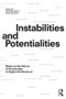 Instabilities and Potentialities (Notes on the Nature of Knowledge in Digital Architecture) - 9781138583993 by Chandler Ahrens, Aaron Sprecher, 9781138583993