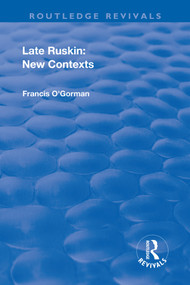 Late Ruskin: New Contexts (New Contexts) - 9781138635449 by Francis O'Gorman, 9781138635449