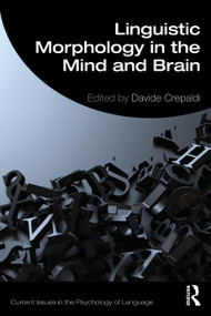Linguistic Morphology in the Mind and Brain - 9780367679583 by Davide Crepaldi, 9780367679583