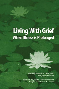 Living With Grief (When Illness is Prolonged) by Kenneth J. Doka, 9781560327035