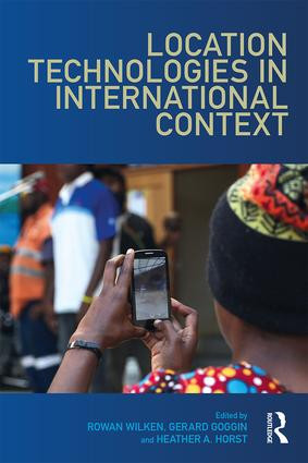 Location Technologies in International Context - 9781138682962 by Rowan Wilken, Gerard Goggin, Heather Horst, 9781138682962