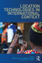 Location Technologies in International Context - 9781138682962 by Rowan Wilken, Gerard Goggin, Heather Horst, 9781138682962