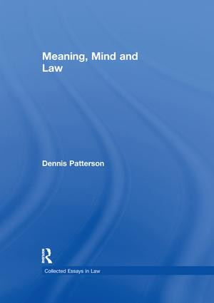 Meaning, Mind and Law by Dennis Patterson, 9781138383555