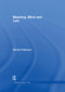 Meaning, Mind and Law by Dennis Patterson, 9781138383555