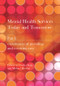 Mental Health Services Today and Tomorrow (Pt. 1) by Charles Kaye, Michael Howlett, 9781846191855
