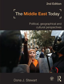 The Middle East Today (Political, Geographical and Cultural Perspectives) - 9780415782449 by Dona J. Stewart, 9780415782449
