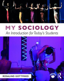 My Sociology (An Introduction for Today's Students) by Rosalind Gottfried, 9781138224322