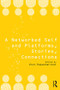 A Networked Self and Platforms, Stories, Connections - 9781138722682 by Zizi Papacharissi, 9781138722682