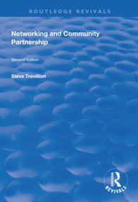 Networking and Community Partnership (Second Edition) - 9781138333765 by Steve Trevillion, 9781138333765