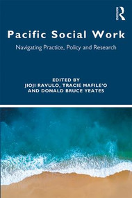 Pacific Social Work (Navigating Practice, Policy and Research) - 9781138501317 by Jioji Ravulo, Tracie Mafile'o, 9781138501317