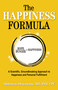 The Happiness Formula (A Scientific, Groundbreaking Approach to Happiness and Personal Fulfillment) by Alphonsus Obayuwana, 9780757325083