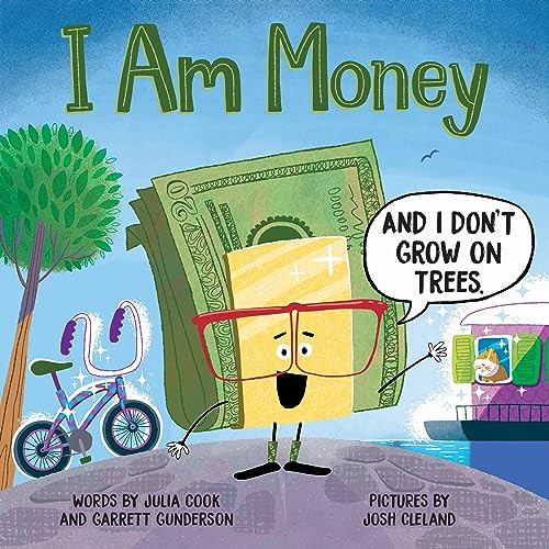 I Am Money - 9781464220890 by Julia Cook, Garrett Gunderson, Josh Cleland, 9781464220890