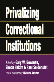 Privatizing Correctional Institutions - 9781138513631 by Gary W. Bowman, 9781138513631